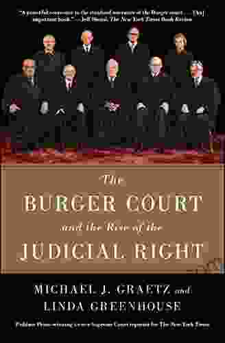 The Burger Court And The Rise Of The Judicial Right