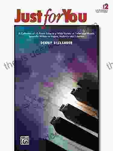 Just For You 2: For Late Elementary To Early Intermediate Piano