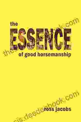 The Essence Of Good Horsemanship