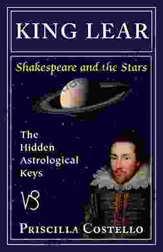 Romeo And Juliet: The Hidden Astrologial Keys (Shakespeare And The Stars)