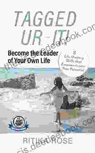 T A G G E D U R IT : Become The Leader Of Your Own Life