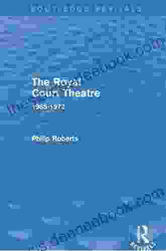 The Royal Court Theatre (Routledge Revivals): 1965 1972