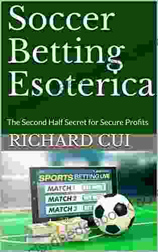 Soccer Betting Esoterica: The Second Half Secret For Secure Profits