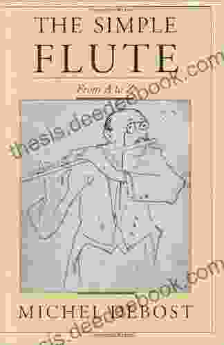 The Simple Flute: From A To Z