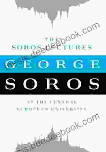 The Soros Lectures: At The Central European University