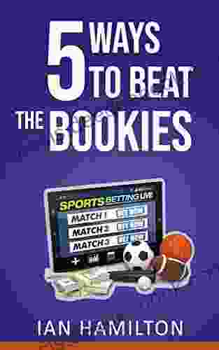 5 Ways To Beat The Bookies : How To Make Money From Betting At Home
