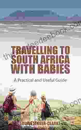 Travelling To South Africa With Babies: A Practical Useful Guide