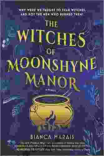 The Witches Of Moonshyne Manor: A Novel
