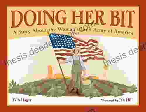 Doing Her Bit: A Story About The Woman S Land Army Of America
