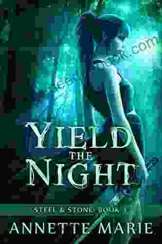 Yield The Night (Steel Stone 3)