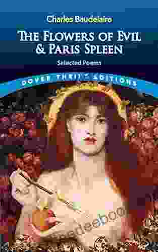 The Flowers Of Evil Paris Spleen: Selected Poems (Dover Thrift Editions: Poetry)