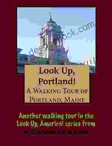 A Walking Tour Of Portland Maine (Look Up America Series)