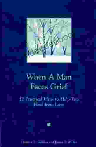 When A Man Faces Grief / A Man You Know Is Grieving